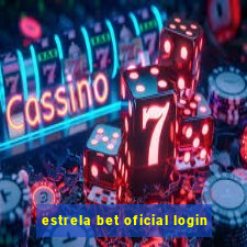 estrela bet oficial login