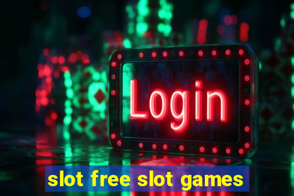 slot free slot games