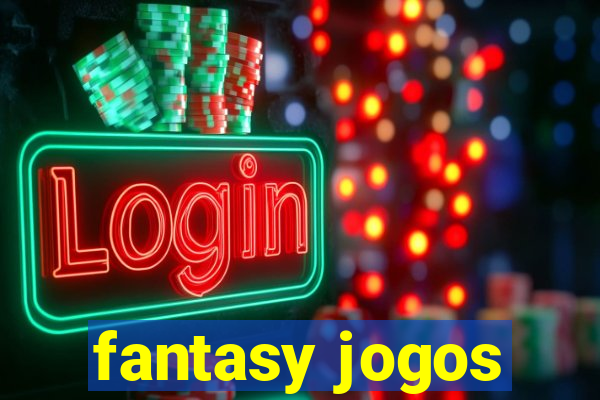 fantasy jogos