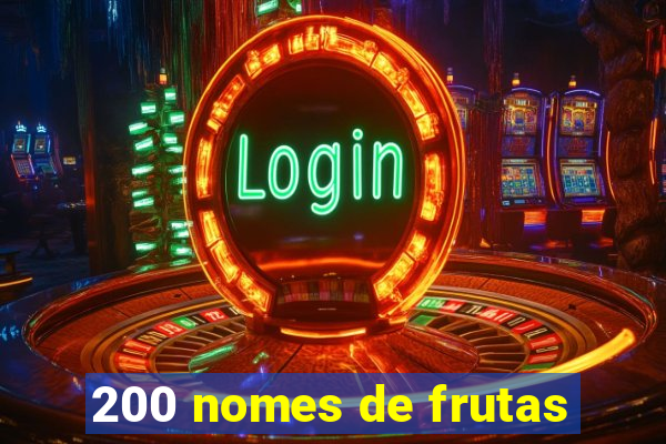 200 nomes de frutas