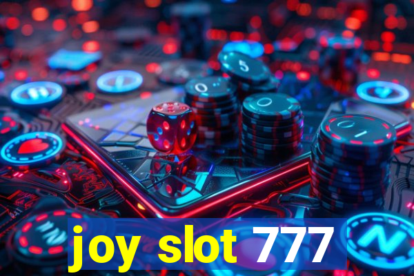 joy slot 777