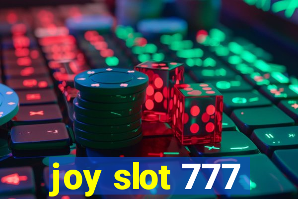 joy slot 777