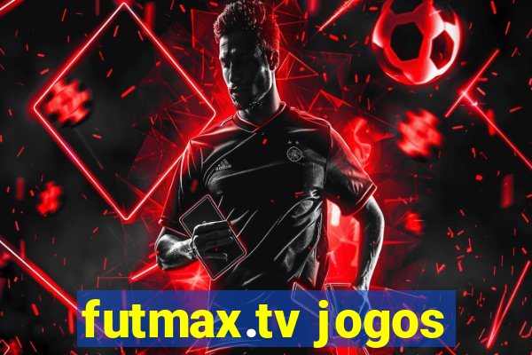 futmax.tv jogos