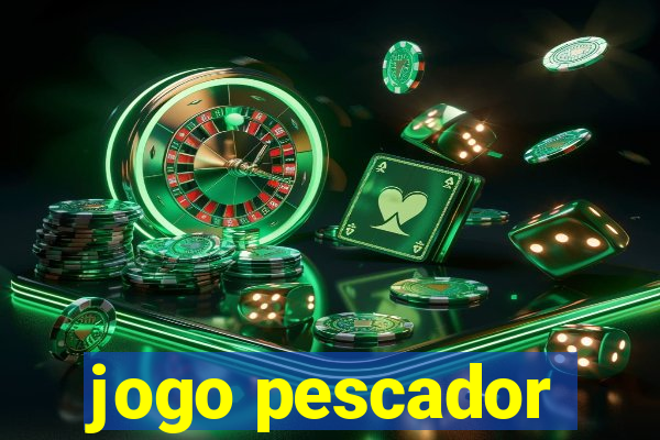 jogo pescador