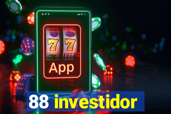 88 investidor