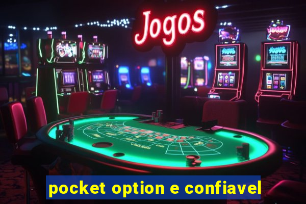 pocket option e confiavel