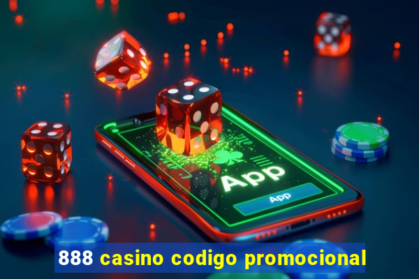 888 casino codigo promocional