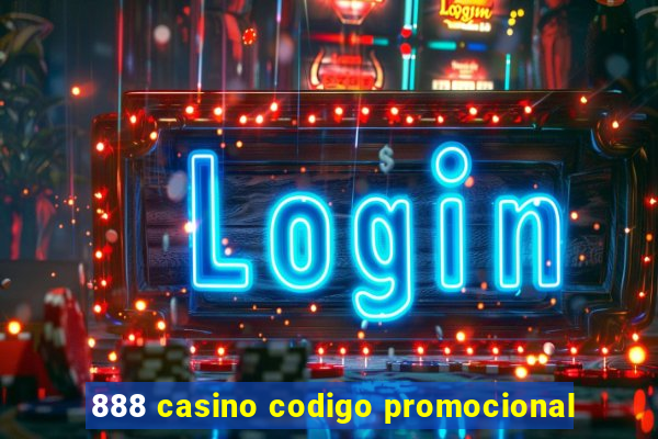 888 casino codigo promocional