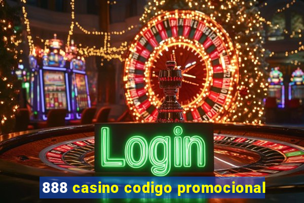 888 casino codigo promocional