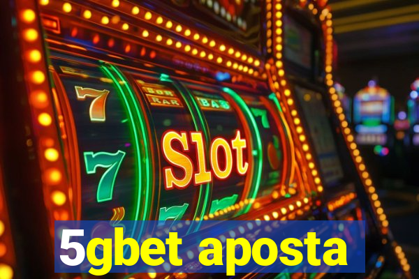 5gbet aposta