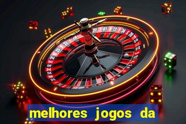 melhores jogos da estrela bet