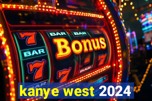 kanye west 2024