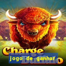 jogo de ganhar dinheiro plataforma