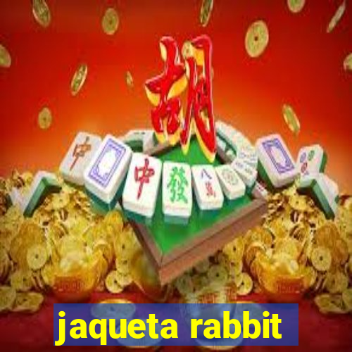 jaqueta rabbit