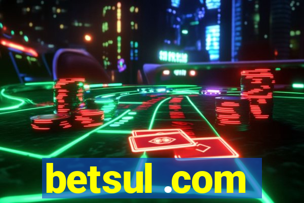 betsul .com