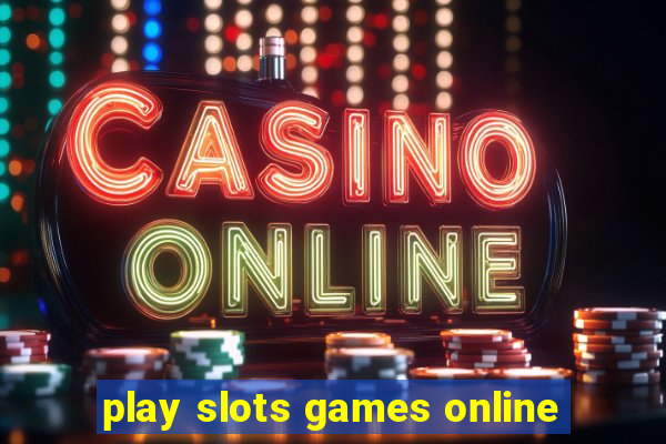 play slots games online