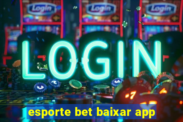 esporte bet baixar app