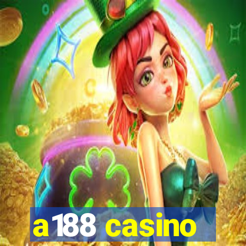 a188 casino