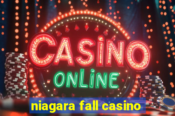 niagara fall casino