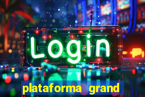 plataforma grand slots paga mesmo