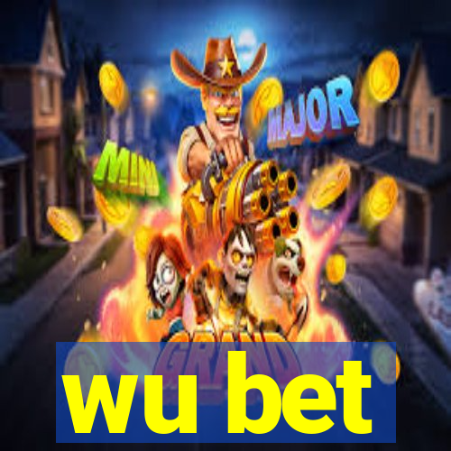 wu bet