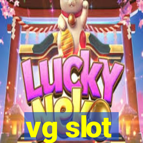 vg slot