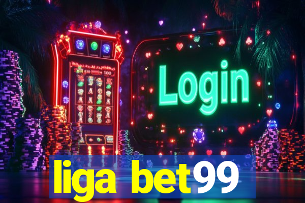 liga bet99