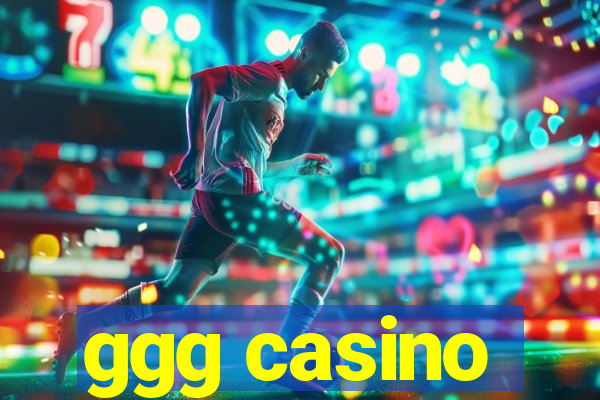 ggg casino