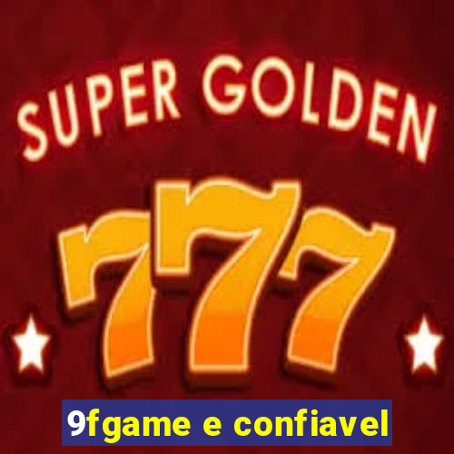 9fgame e confiavel