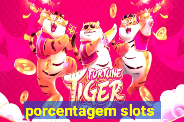 porcentagem slots