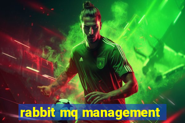 rabbit mq management