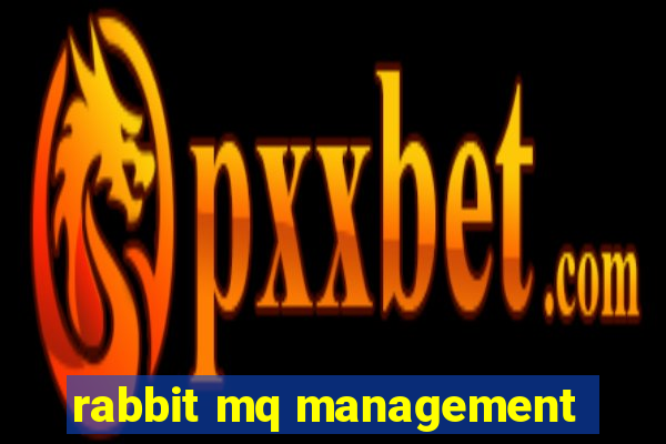 rabbit mq management