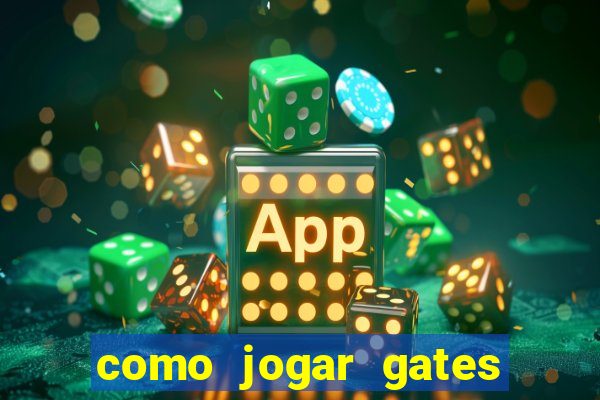 como jogar gates of olympus