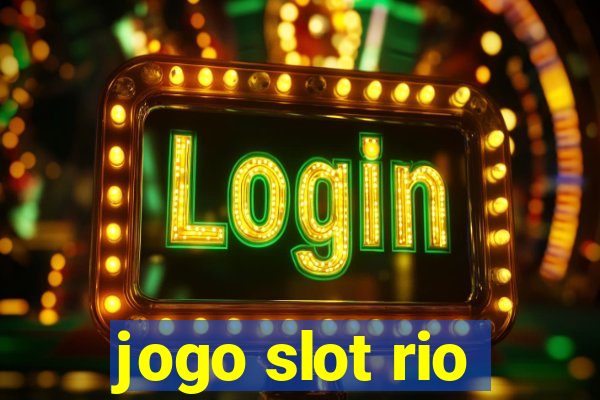 jogo slot rio