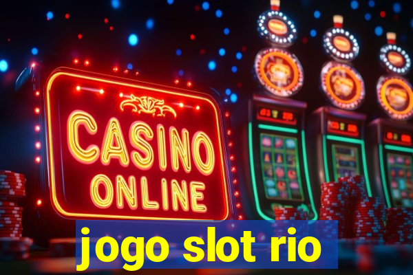 jogo slot rio