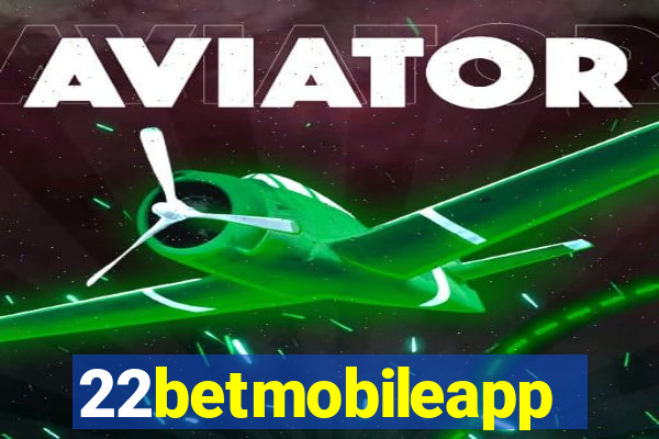 22betmobileapp