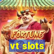 vt slots