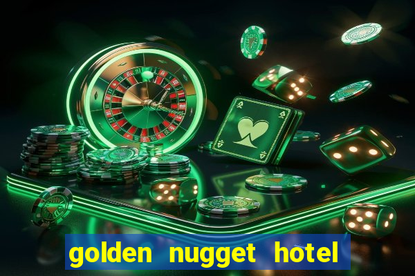 golden nugget hotel & casino las vegas