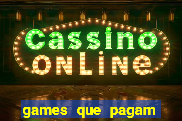 games que pagam para jogar