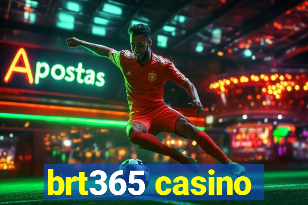 brt365 casino