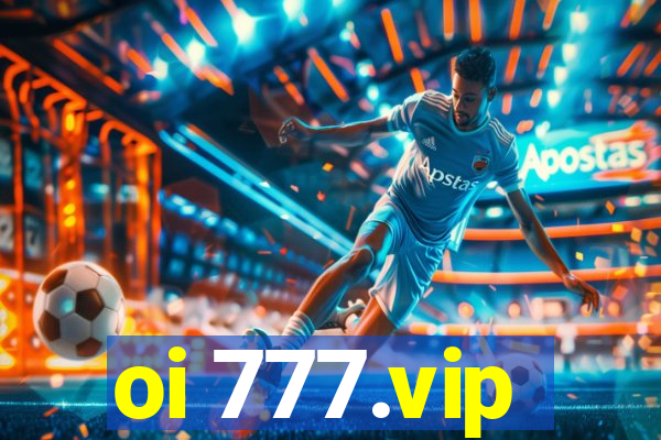 oi 777.vip