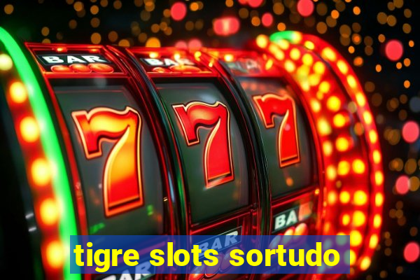 tigre slots sortudo