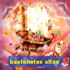 bastonetes altos