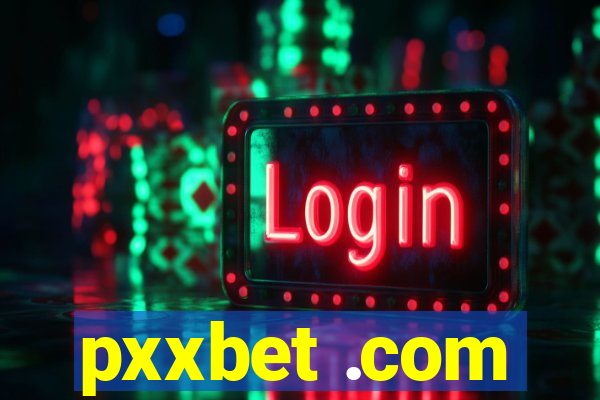 pxxbet .com