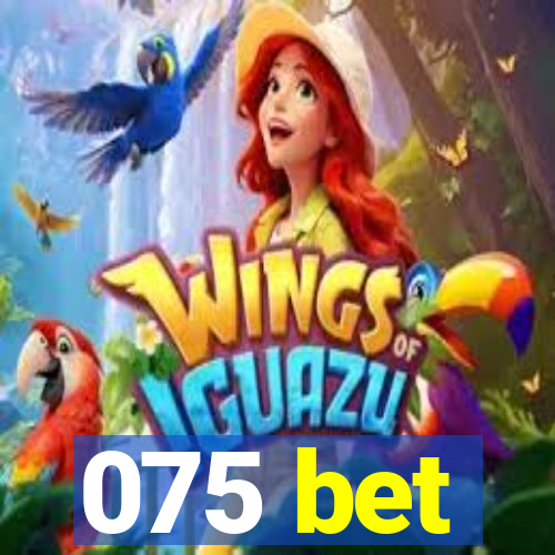 075 bet