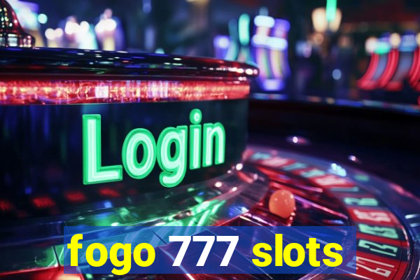 fogo 777 slots