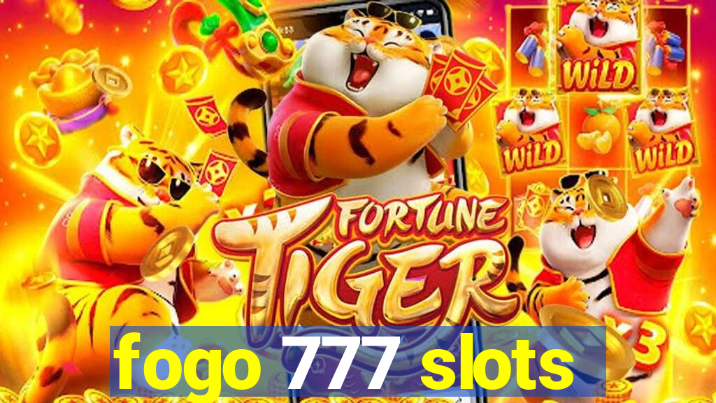 fogo 777 slots