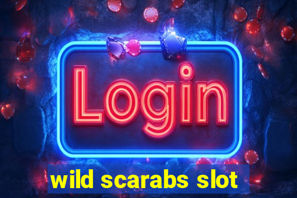 wild scarabs slot