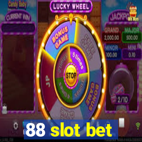 88 slot bet