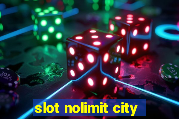 slot nolimit city